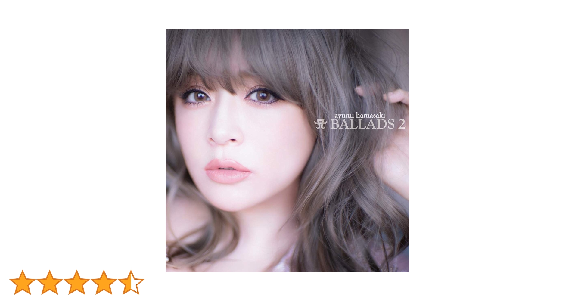 浜崎あゆみ　A BALLADS 2 ベストアルバム 浜崎あゆみ A BALLADS 2 ベストアルバム Ayumi Hamasaki